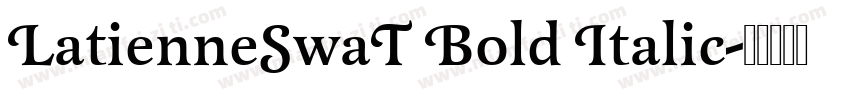 LatienneSwaT Bold Italic字体转换